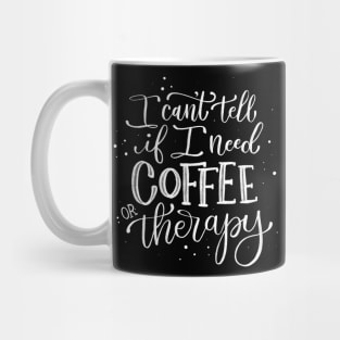 Coffee and Therapy Mug